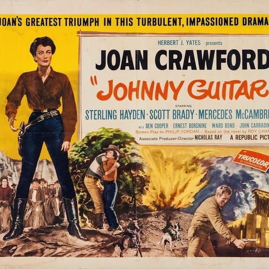 Johnny Guitar (1954) (dir. Nicholas Ray)