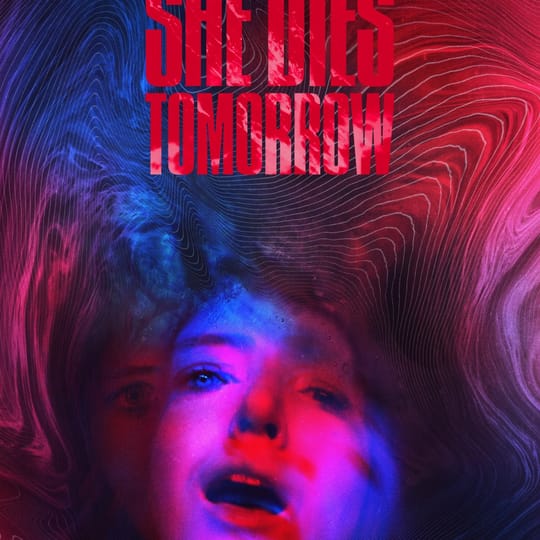 #21: She Dies Tomorrow (2020) (dir. Amy Seimetz)