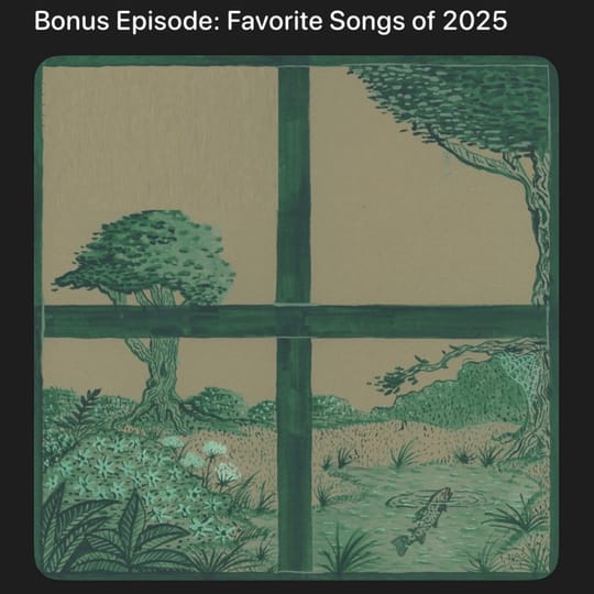 Bonus Episode: Favorite Songs of 2025